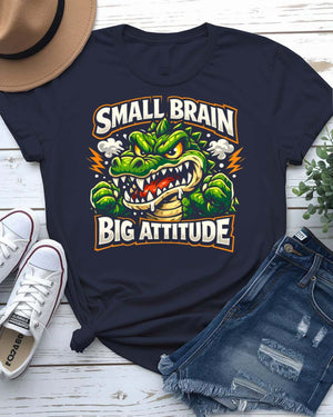 Small Brain Big Attitude Graphic T-Shirt