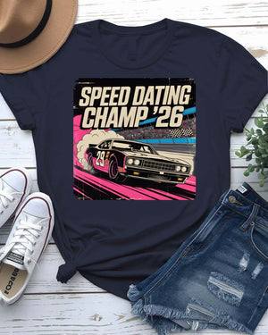 Speed Dating Champ T-Shirt with vintage trophy graphic and bold text