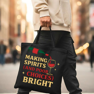 Making Spirit Bright" Ironic Holiday Tote Bag