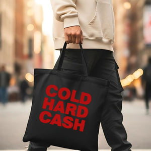 "Cold Hard Cash" Funny Money Hustle Tote Bag