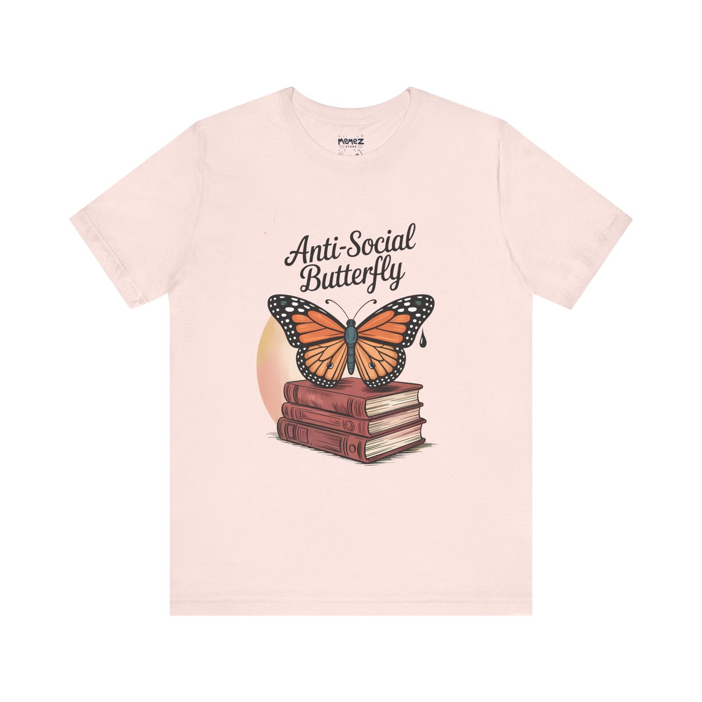 Funny Unisex Tee: Anti-Social Butterfly By Memez Store