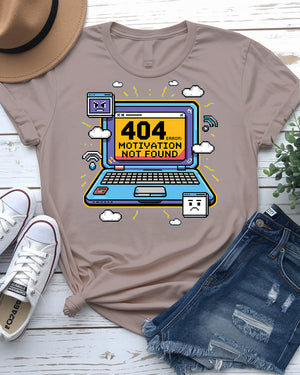 404 error motivation not found t-shirt