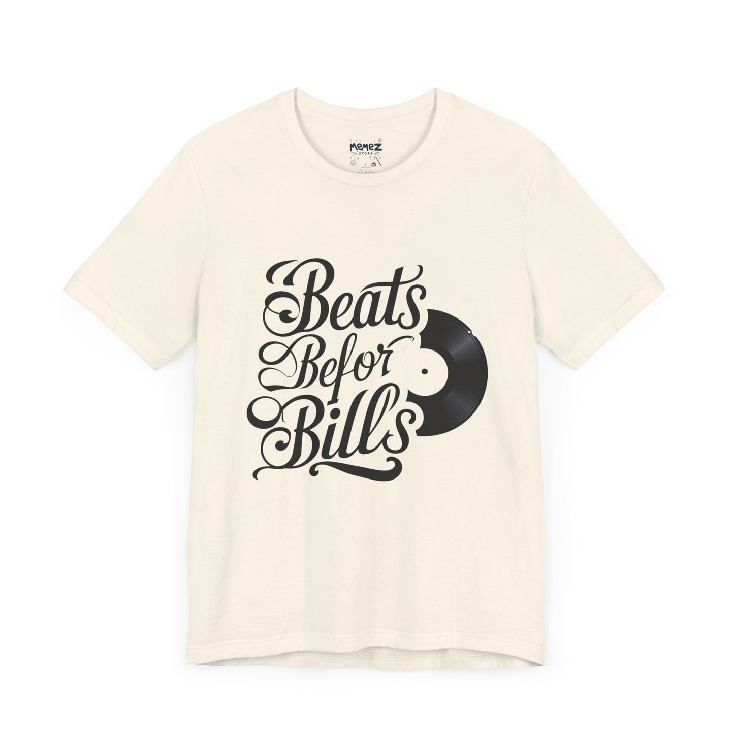 Music Lover's Unisex Tee - Beats Before Bills by Memez Store