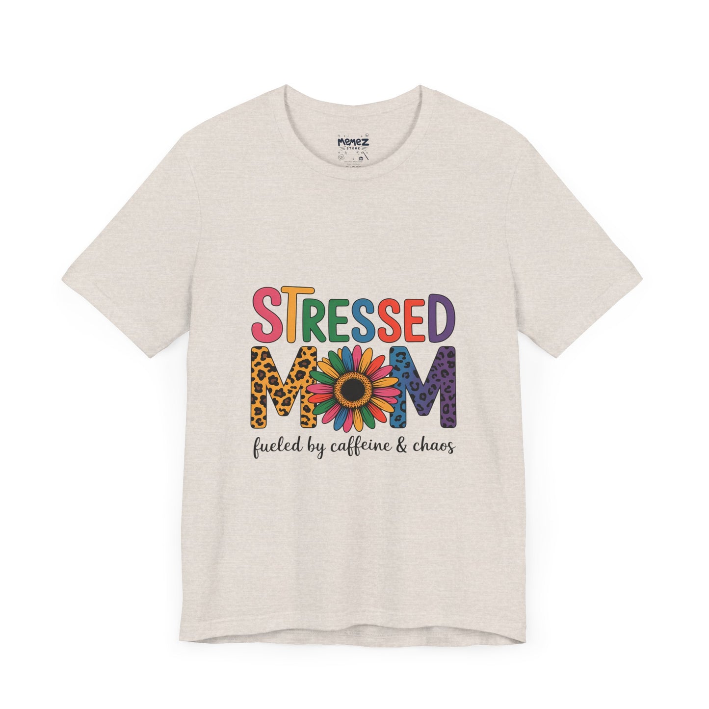 Stressed Mom Funny Tee By Memez Store