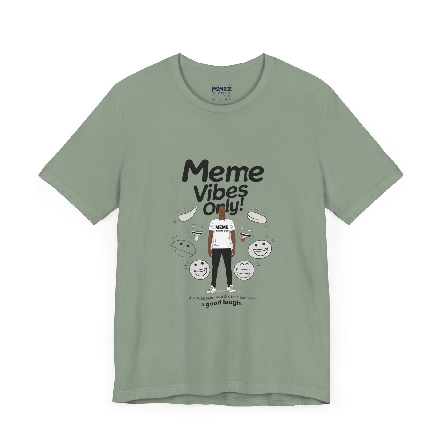 Meme Vibes Only FUnny Meme Tee By Memez Store