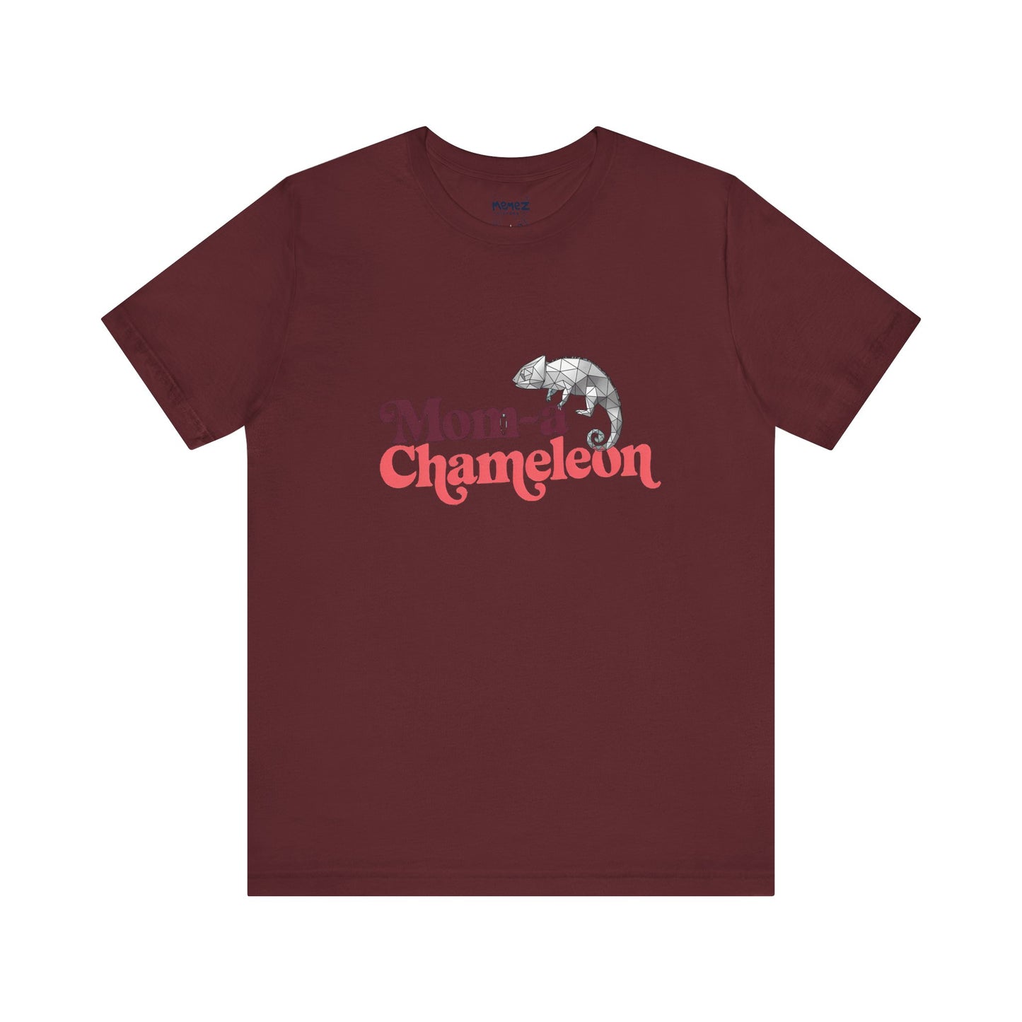 Mom a Chameleon Mother's Day Tee By Memez Store