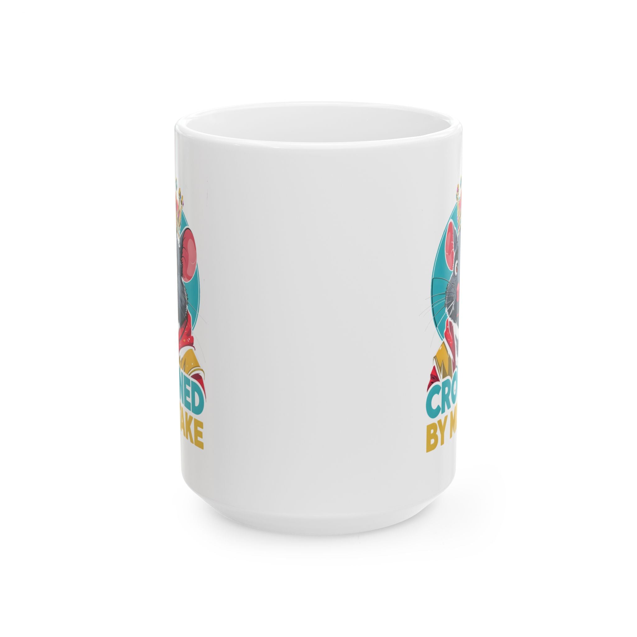 Funny Mug - Crowned by Mistake Ceramic Mug (11oz, 15oz)