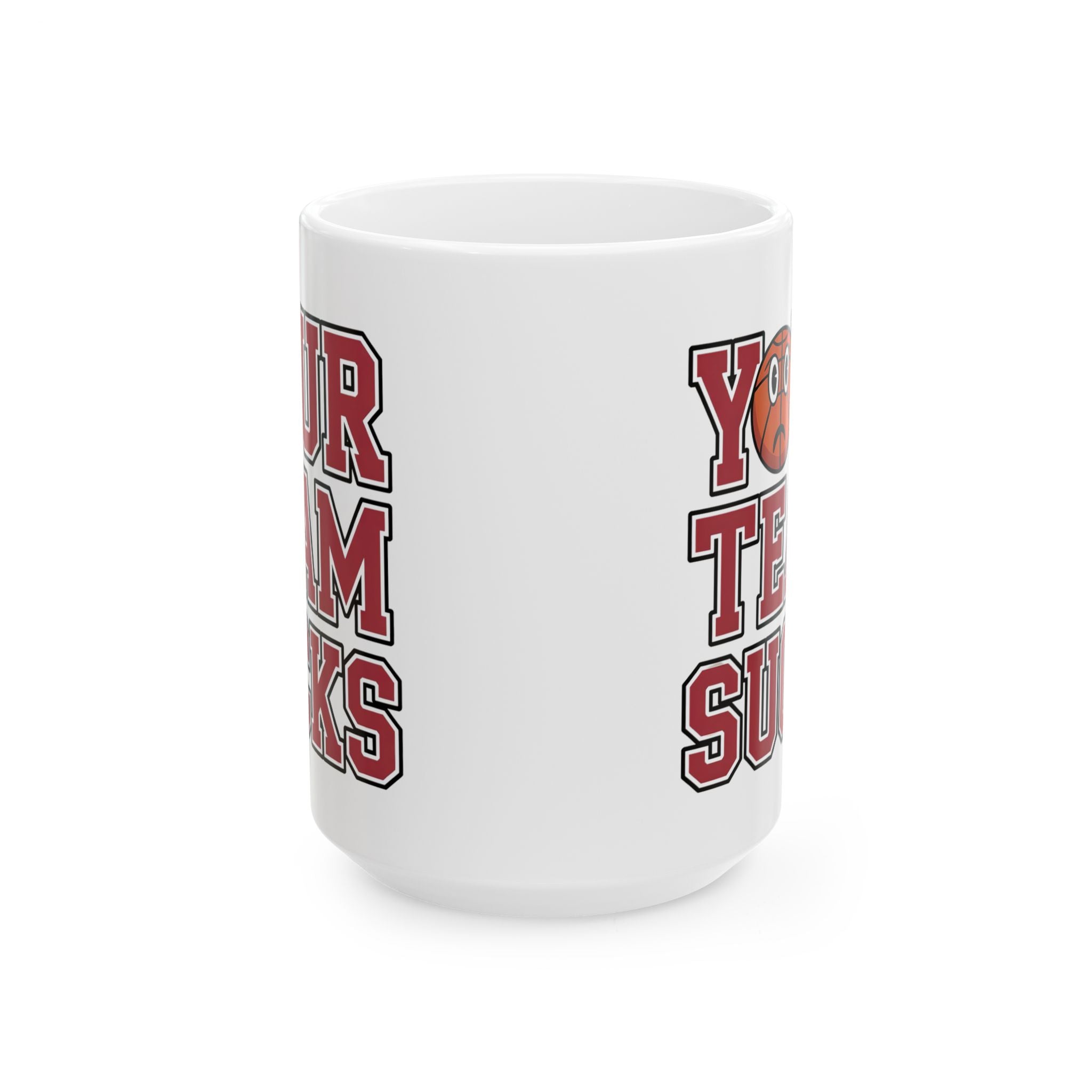 Your Team Sucks FUnny Meme Mug By Memez Store