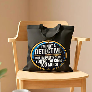 I am Detective" Funny Sleuth Tote Bag for Mystery Lovers