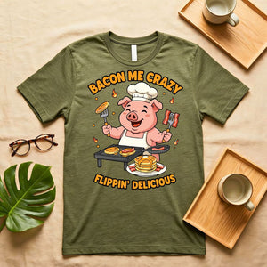 Bacon Me Crazy Funny Breakfast Food T-Shirt