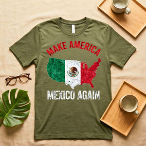 Make America Mexico Again Parody Political Meme T-Shirt