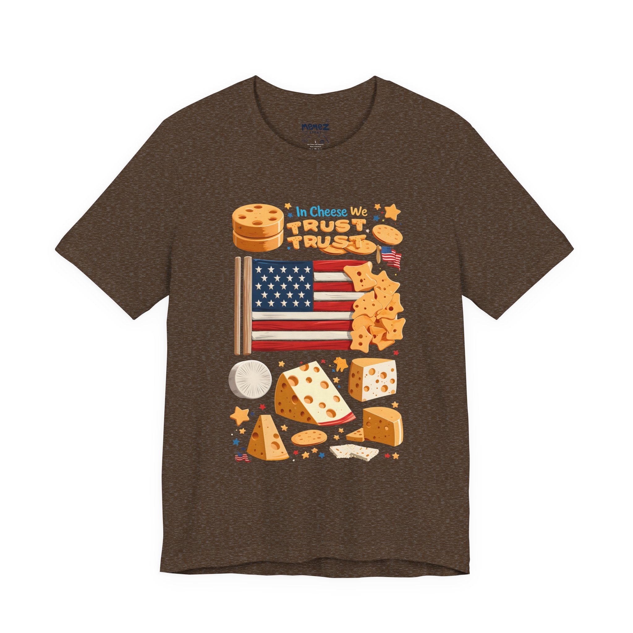 Unisex Tee I Cheese We Trust Food Meme 4th July Shirt