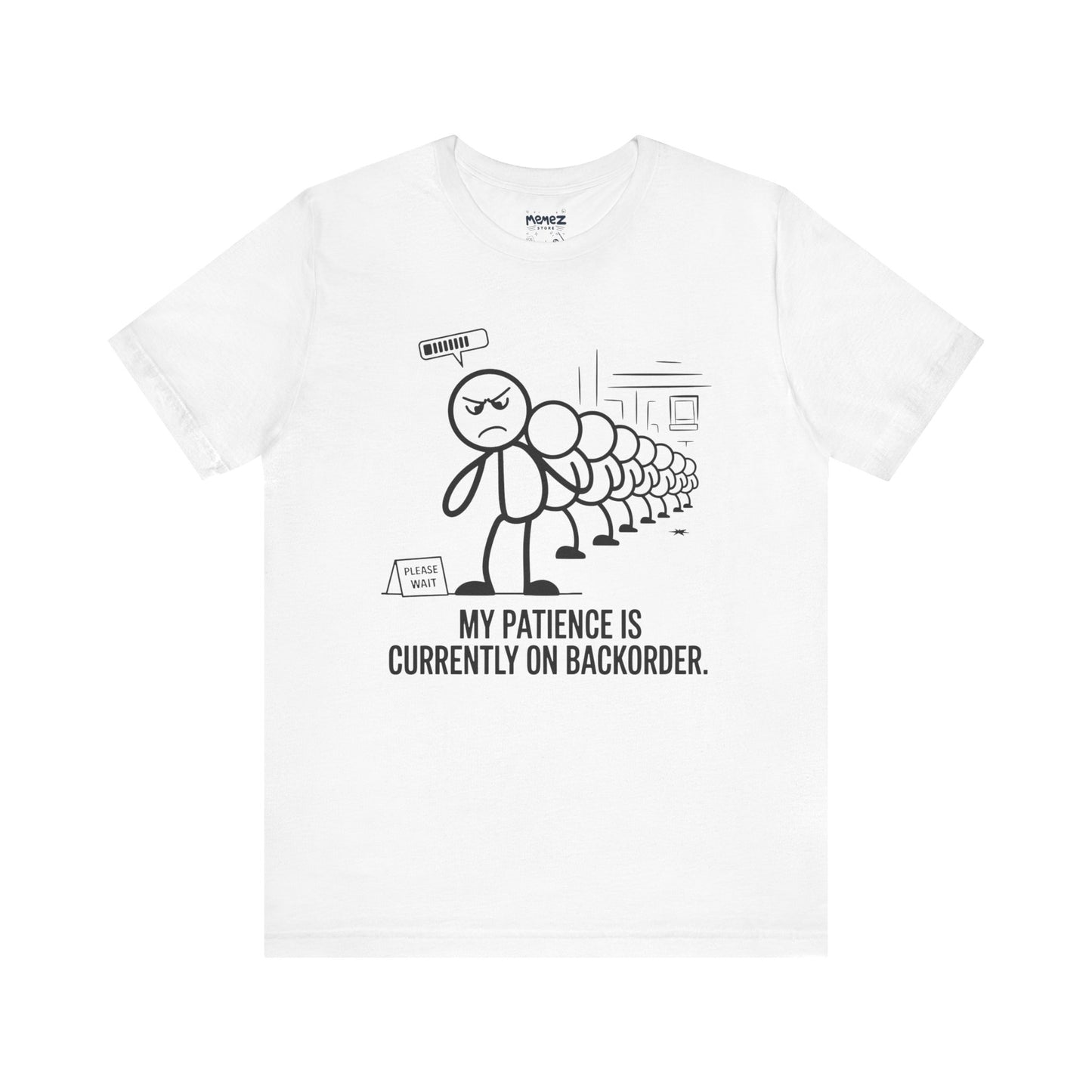 My Patience Is CUrrently on Backorder Office Politics Funny Dooddle Drawing Tee By Memez Store