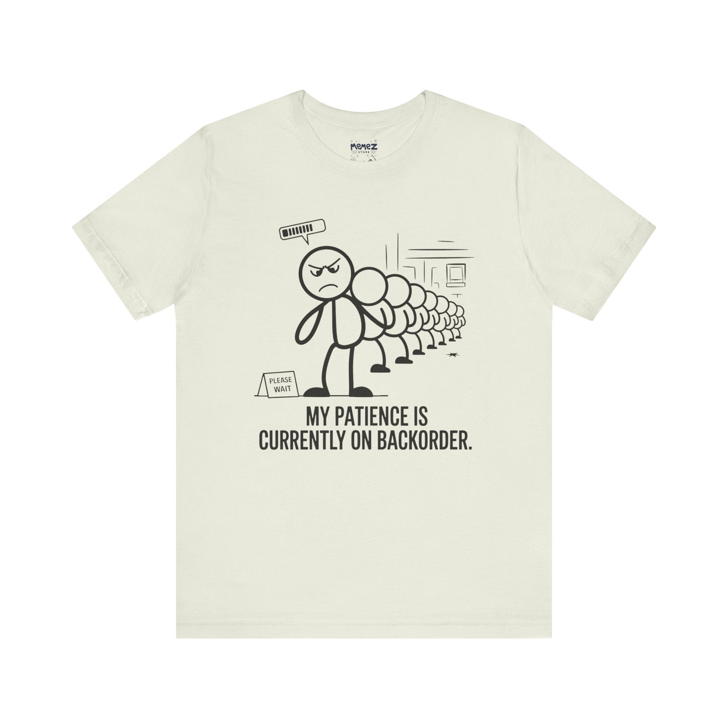 My Patience Is CUrrently on Backorder Office Politics Funny Dooddle Drawing Tee By Memez Store