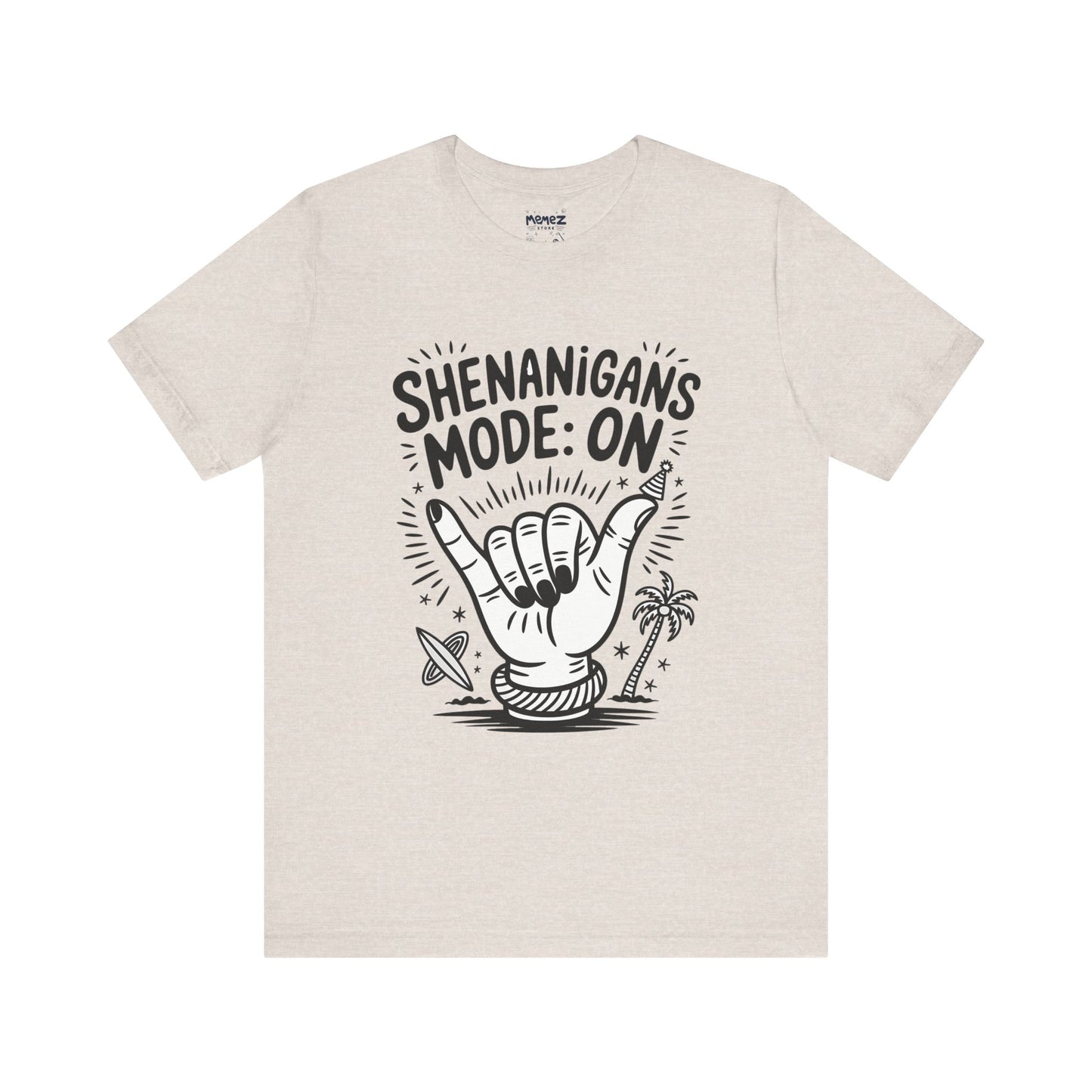 Shananigan Mode On Funny Meme Tee By memez Store