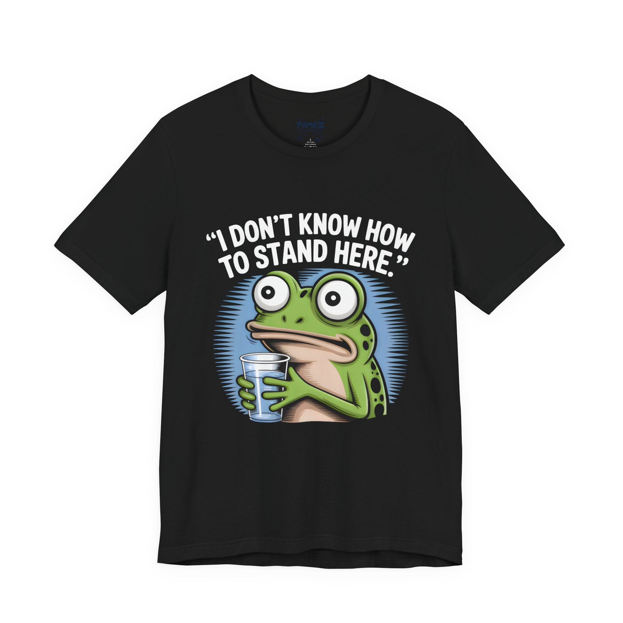 I Dont Know How to Stand Here Funny Frog Tee