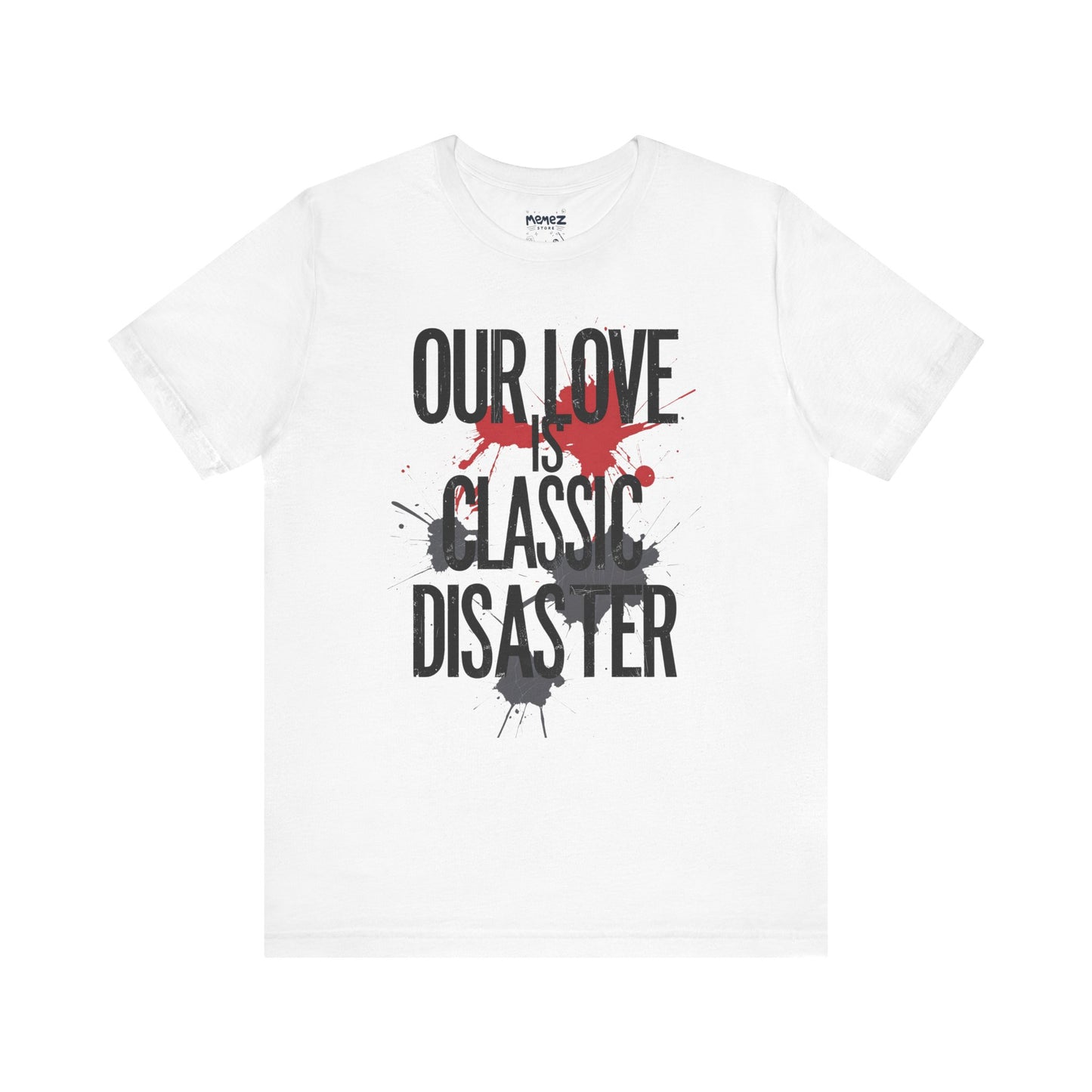 Classic Disaster Meme T-shirt - Unisex Tee - Memez Store