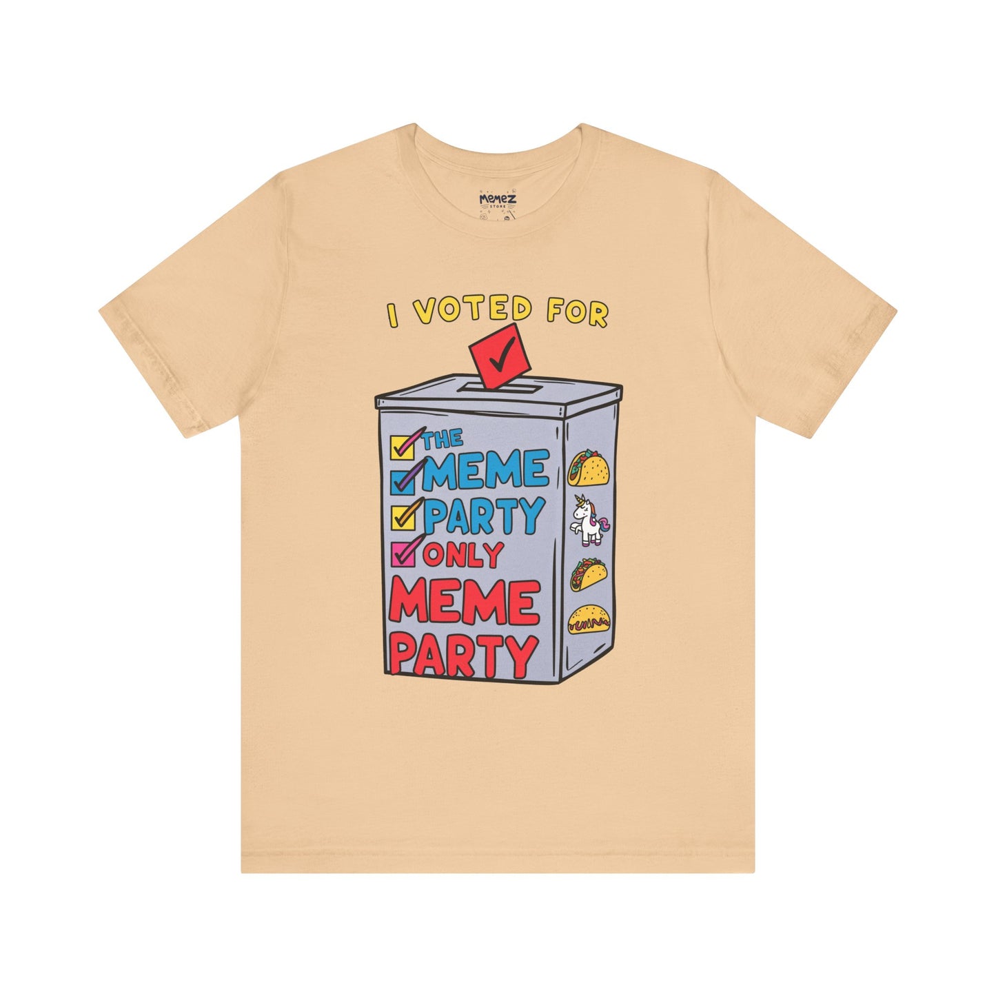 I votted for Meme Partly Only funny and Meme T-shirt By Memez Store