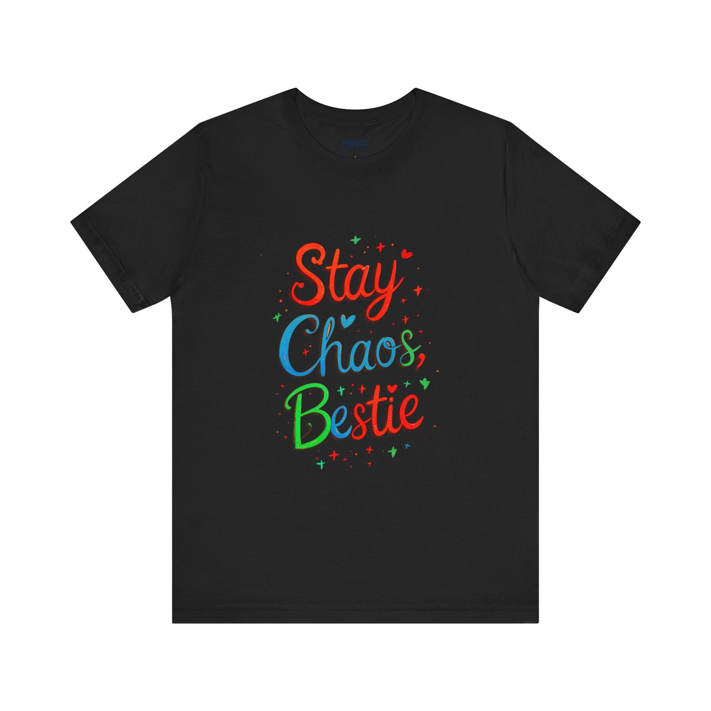 Stay Chaos Bestie FFunny Typographical Tee By Memez Store