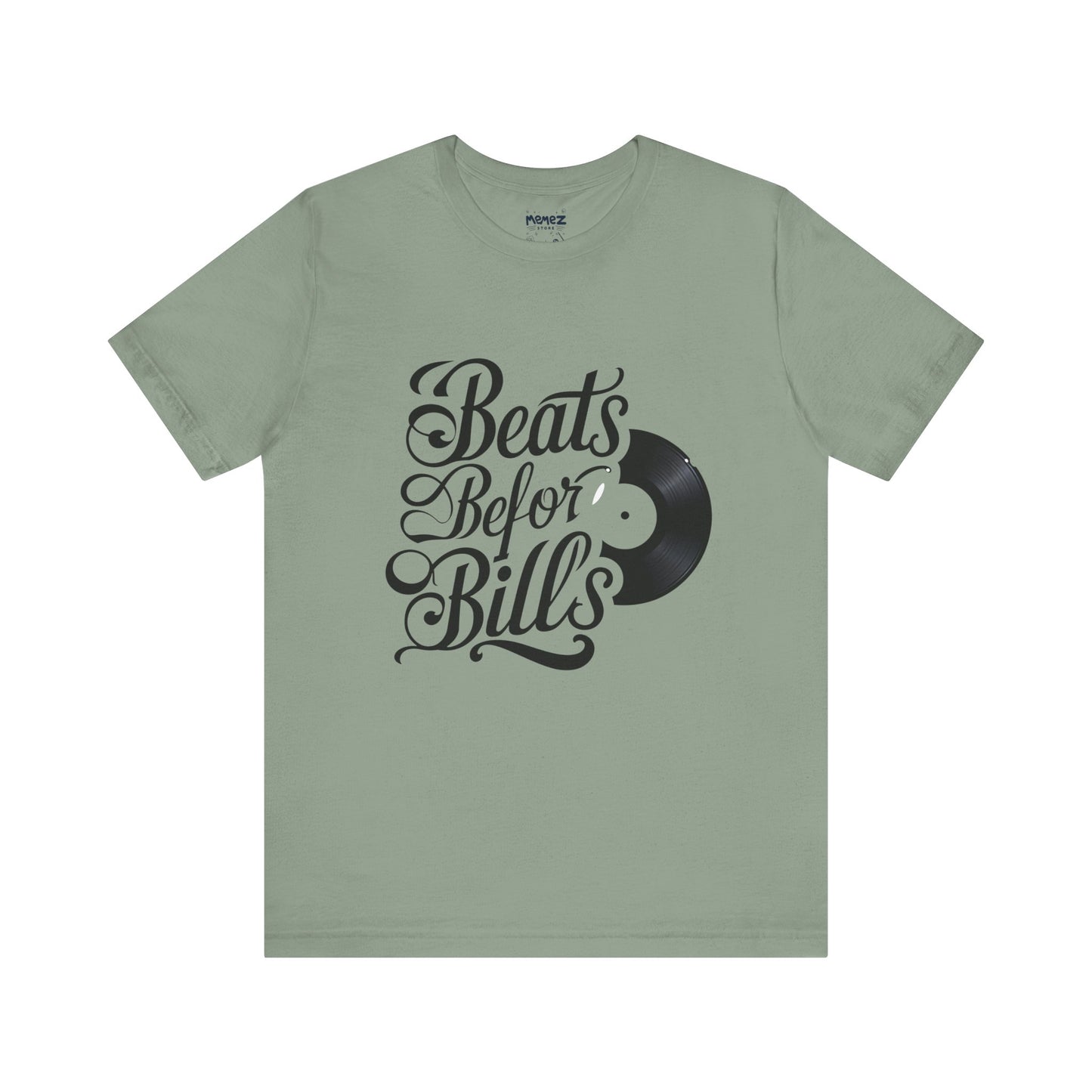 Music Lover's Unisex Tee - Beats Before Bills by Memez Store