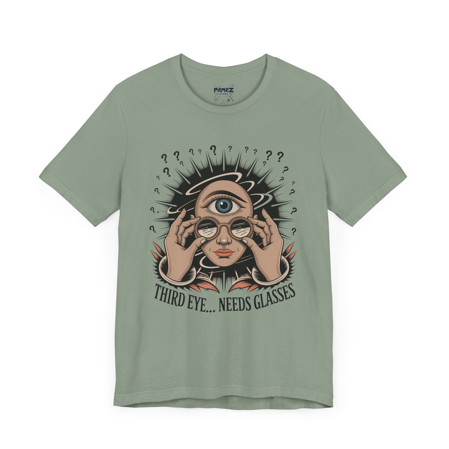 Third Eye Need Glasses Funny Tee By memez store