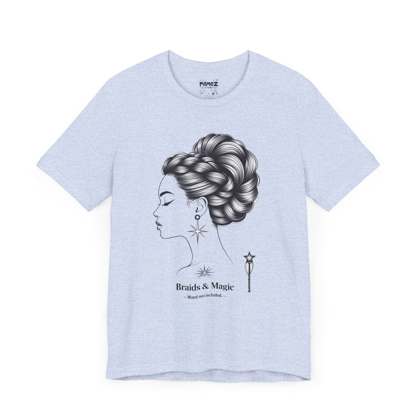 T-Shirt Braids & Magic Funny Meme Tee
