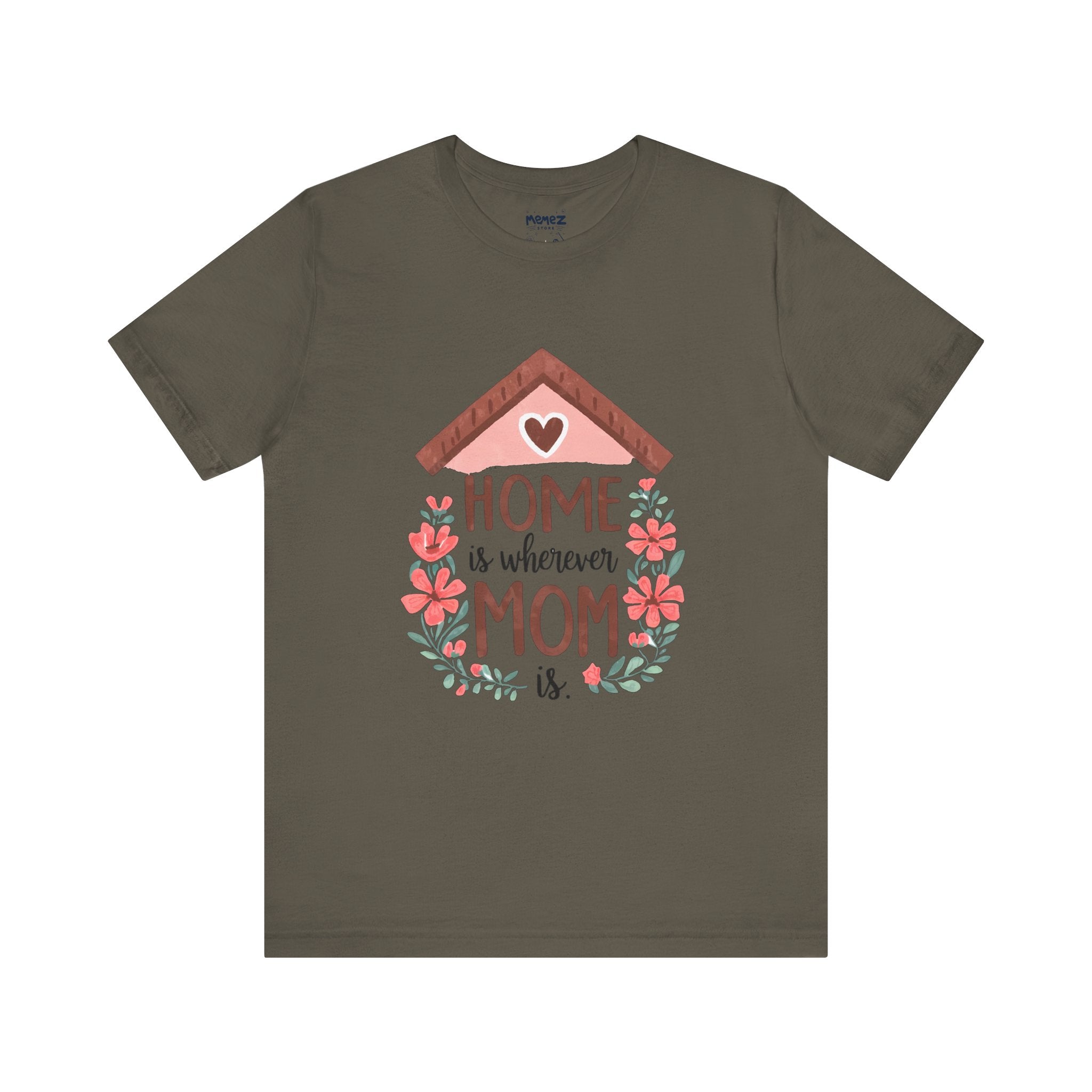 Mom Home Mother's Tee By Memez Store
