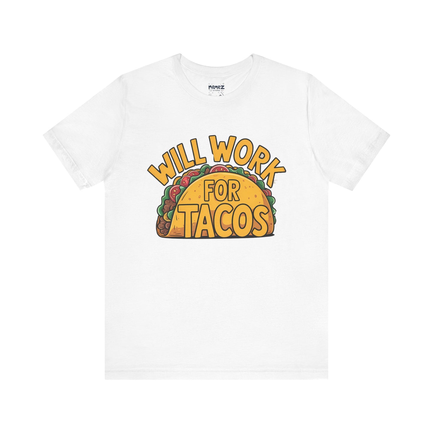 Funny Tacos Unisex Tee - Hilarious T-Shirt for Taco Lovers