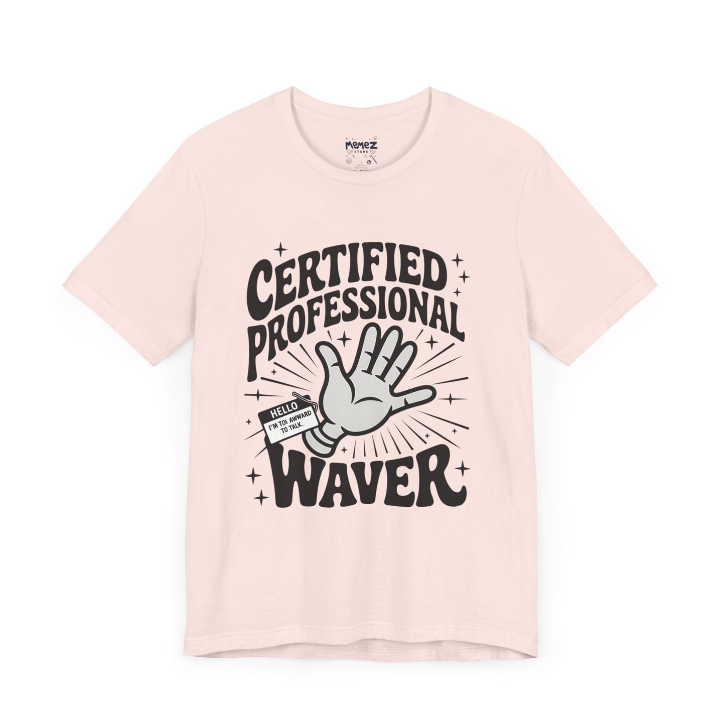 Certified Professional Waver Funny Tee By Memez Store