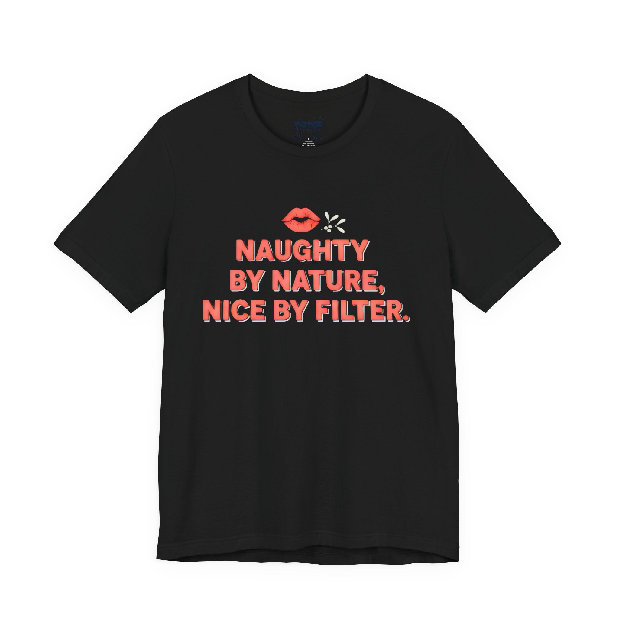 Naughty By FIlter , Nice By Fiter Tee