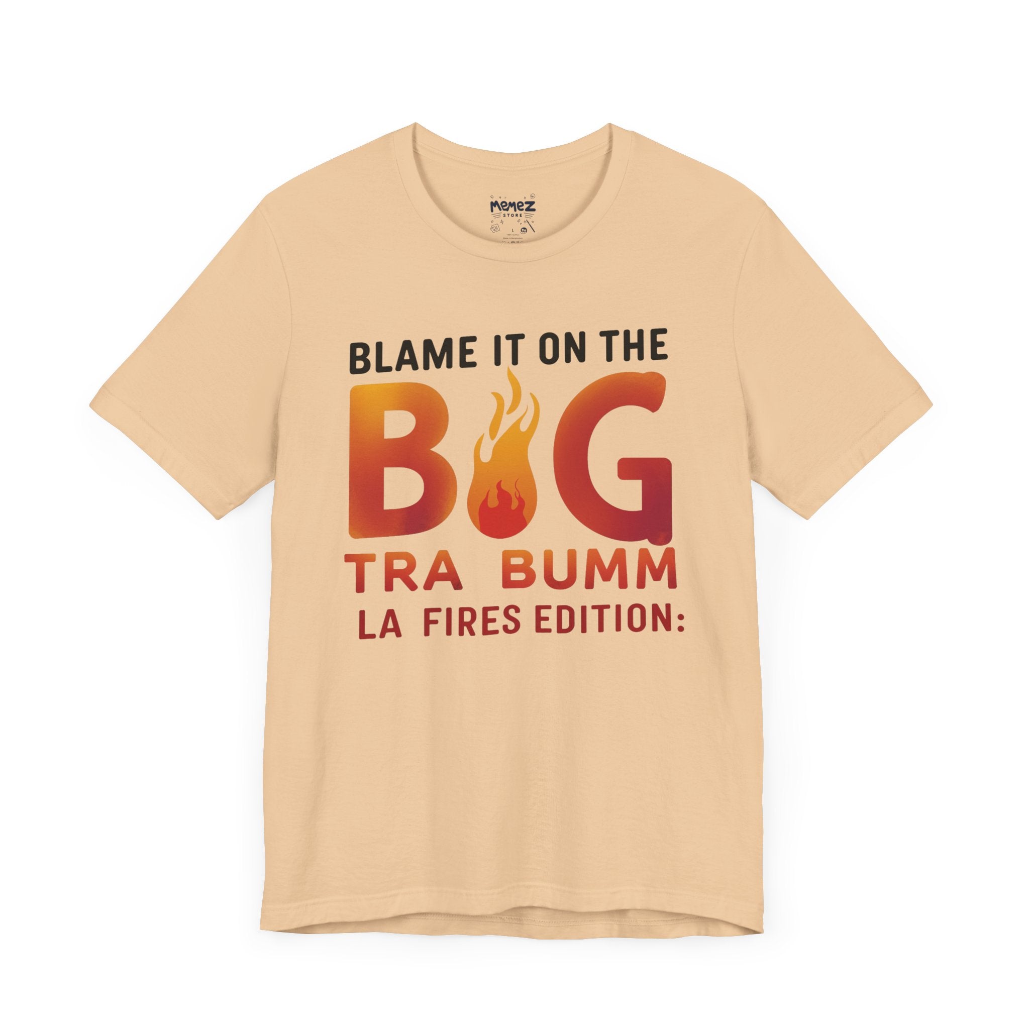 Funny Meme Unisex Tee - Blame in to Big T-shirt by Memez Store