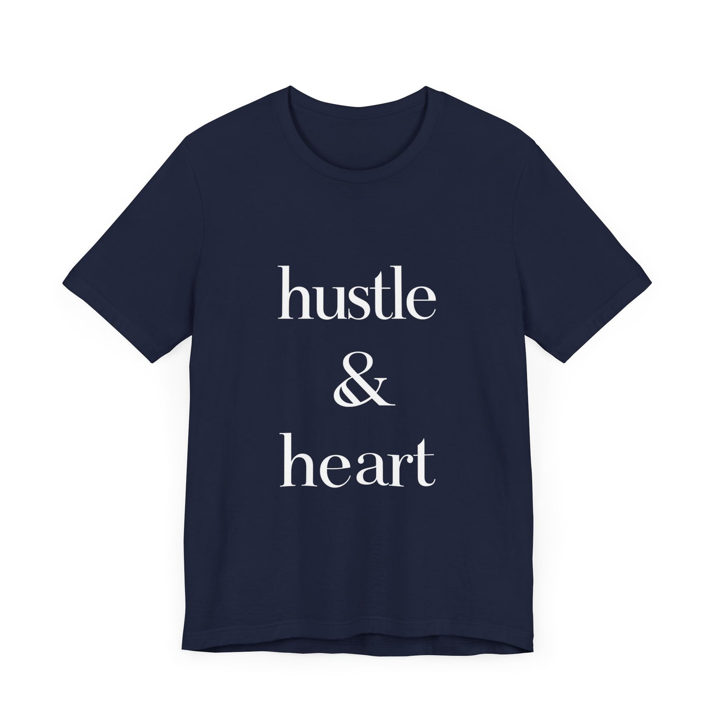 Hustle and Heart Unisex Tee - Memez Store Funny Quote T-shirt