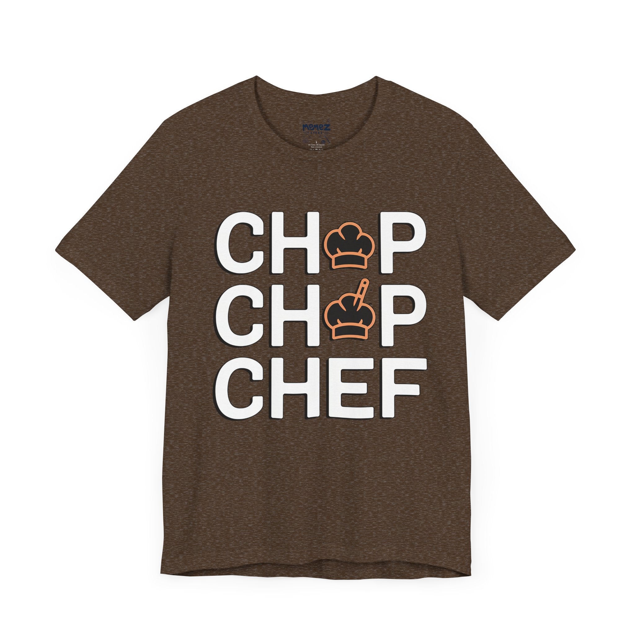 Chop Chop Chef Funny professional Tee By Memez Store