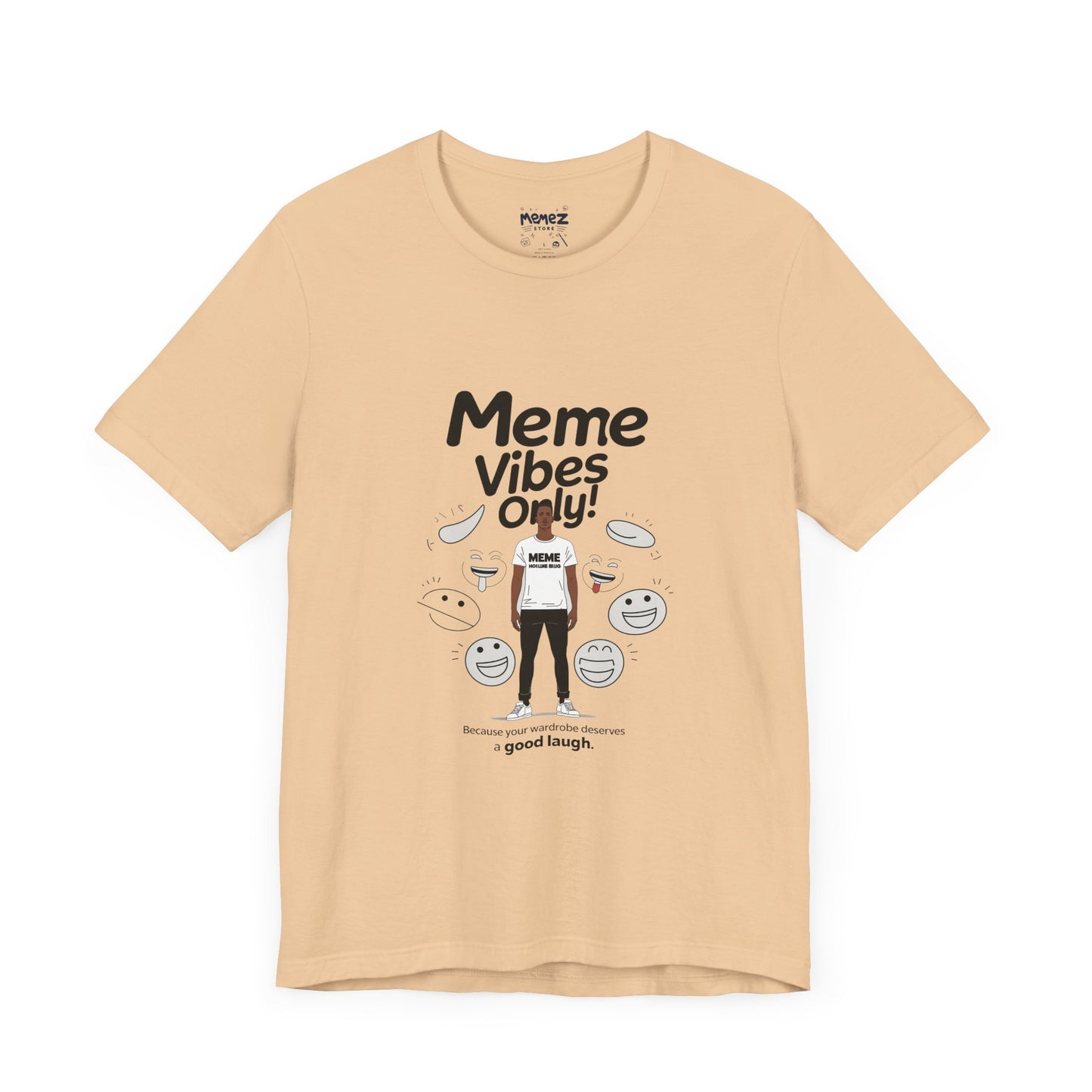 Meme Vibes Only FUnny Meme Tee By Memez Store