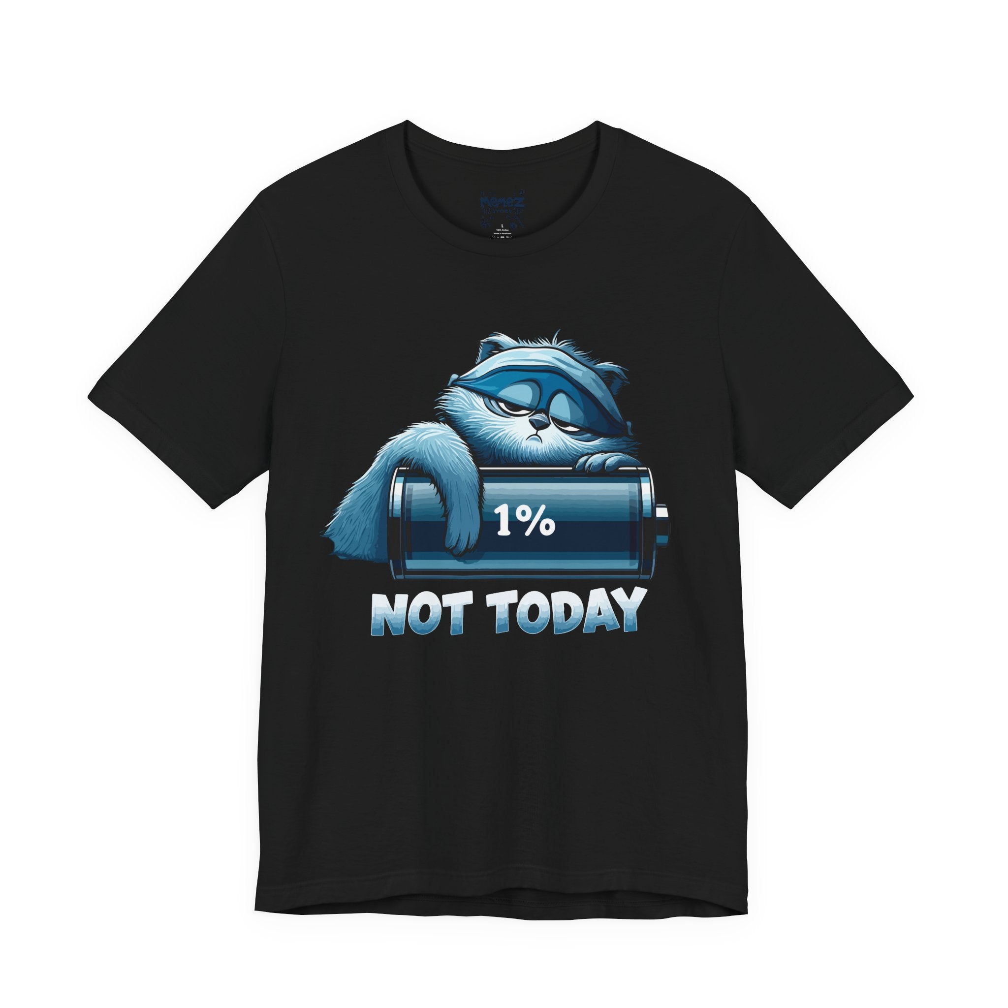 Not Today T-Shirt â Graphic Tee with Bold 'Not Today' Slogan