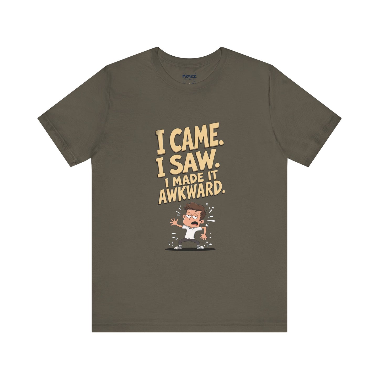 I came Saw I amde Awkward Funny Meme Tee By Memez Store