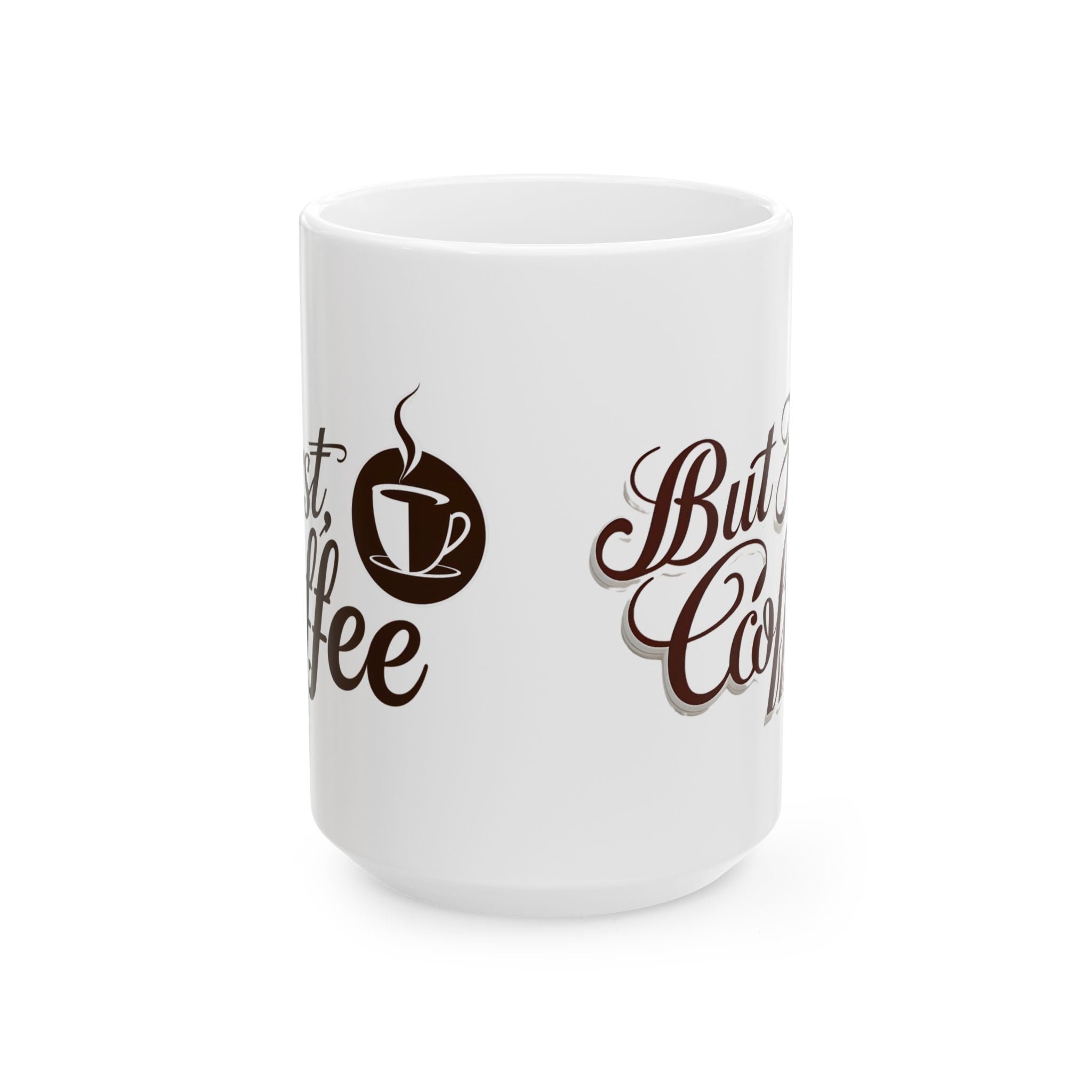 But First Coffee, Coffee Mug by Memez Store