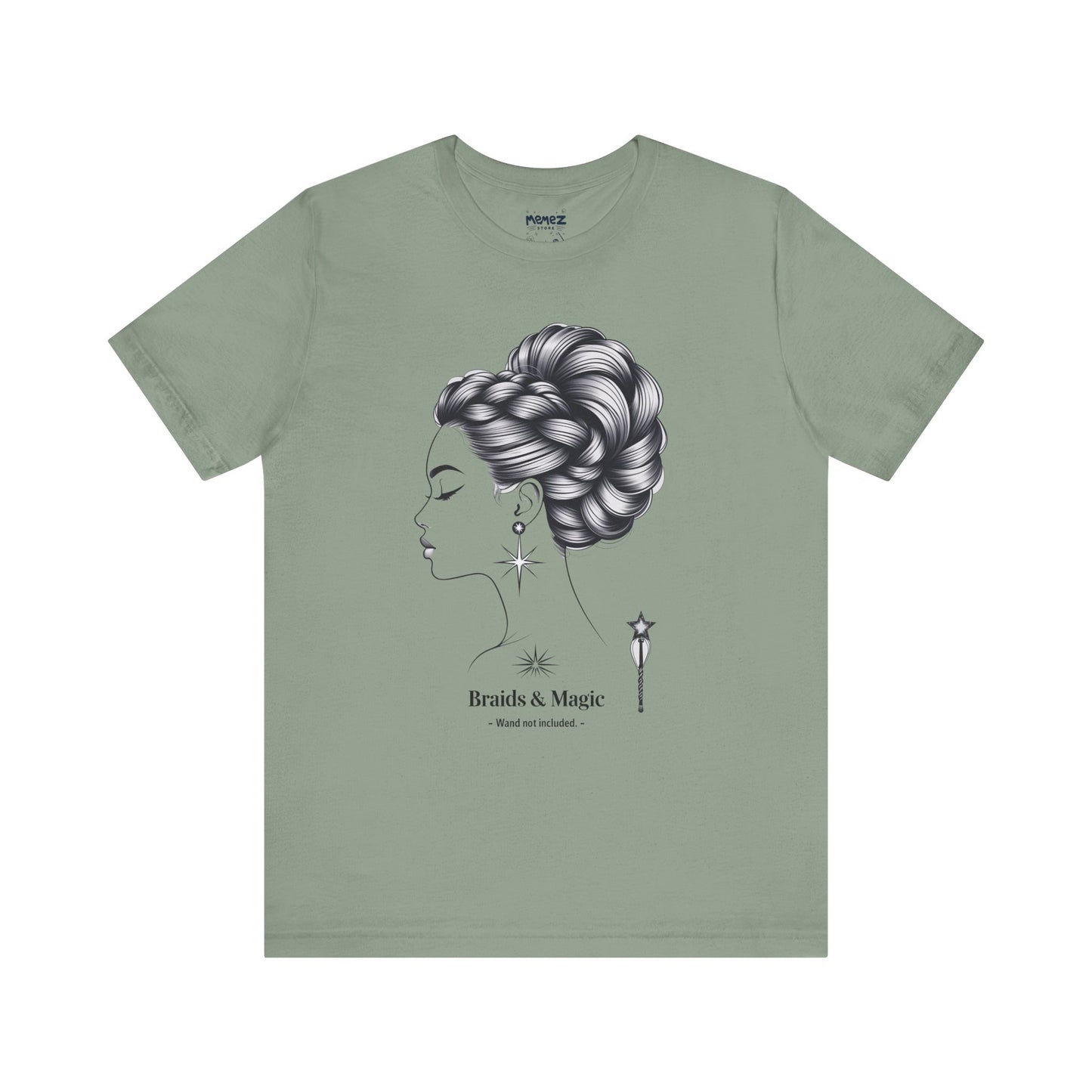 T-Shirt Braids & Magic Funny Meme Tee