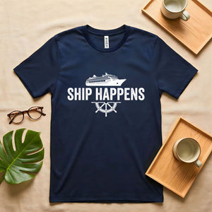 Ship Happens Nautical Sarcasm Pun T-Shirt