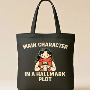 Main Character Tote Bag with Bold Empowering Quote