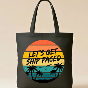 "Let's Get Ship Faced" Funny Nautical Party Tote Bag