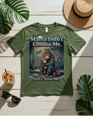 Mama don't choose me tee minimalist text emotional truth shirt