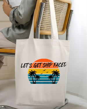 Let's Get Ship Faced Nautical Drinking Pun Tote Bag