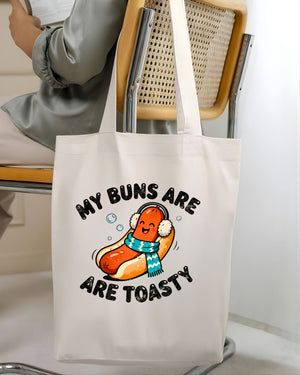 My Buns are Toasty Funny Double Meaning Tote Bag