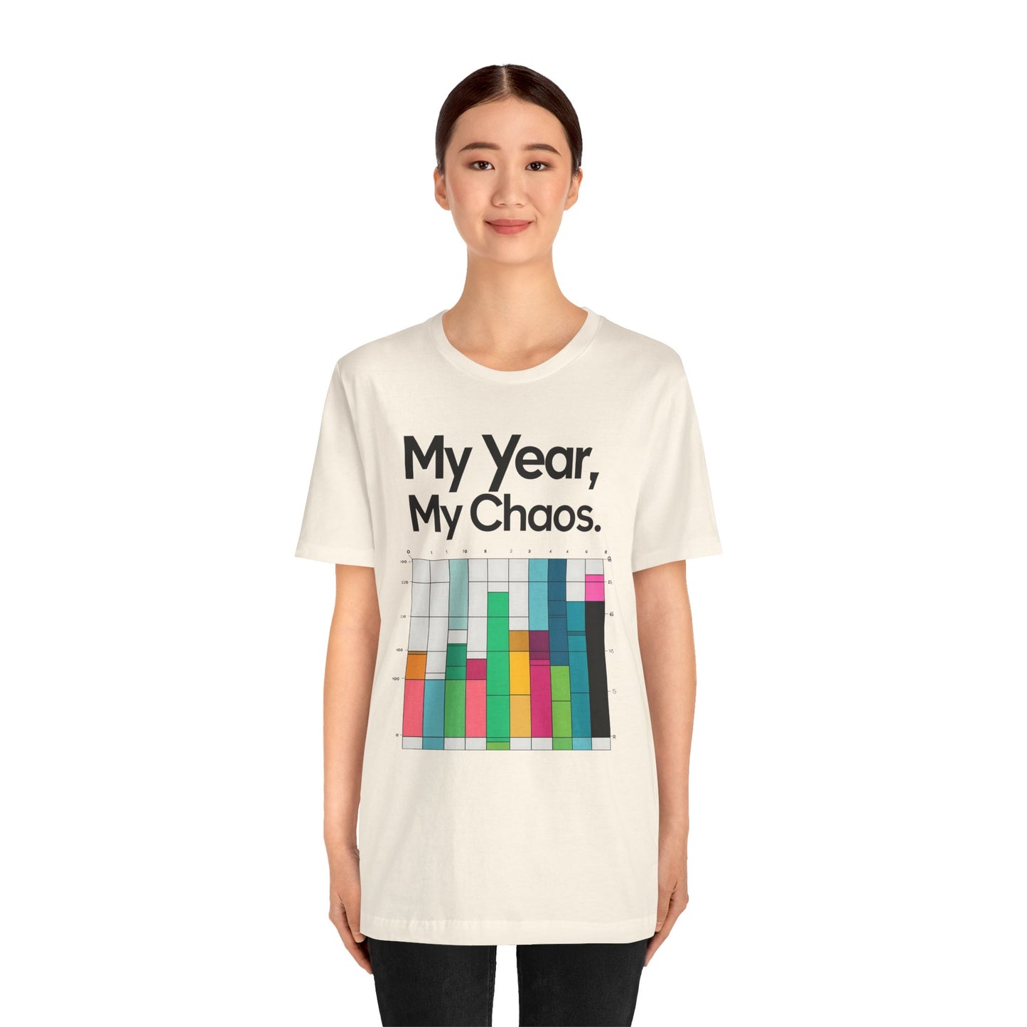 My Year My Chaos a Funny & Meme unisex T-shirt By Memez Store