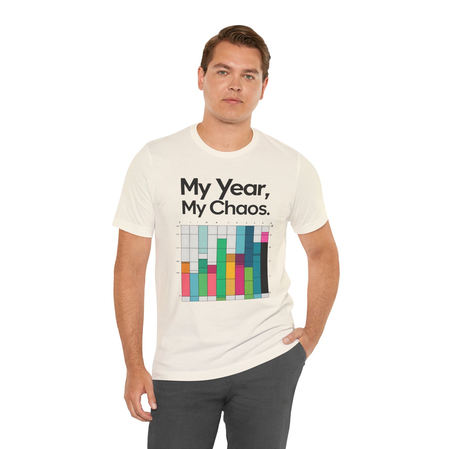 My Year My Chaos a Funny & Meme unisex T-shirt By Memez Store