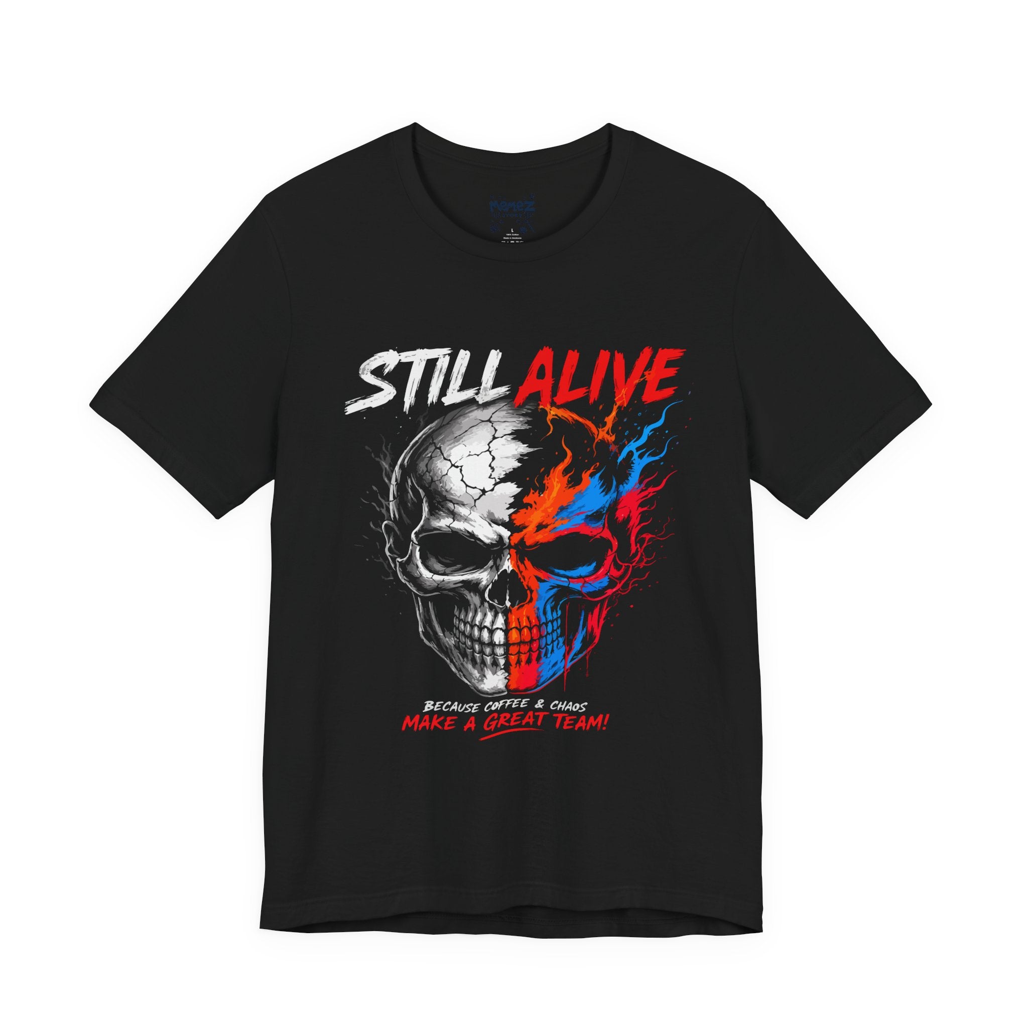 Still Alive Streetwear T-Shirt