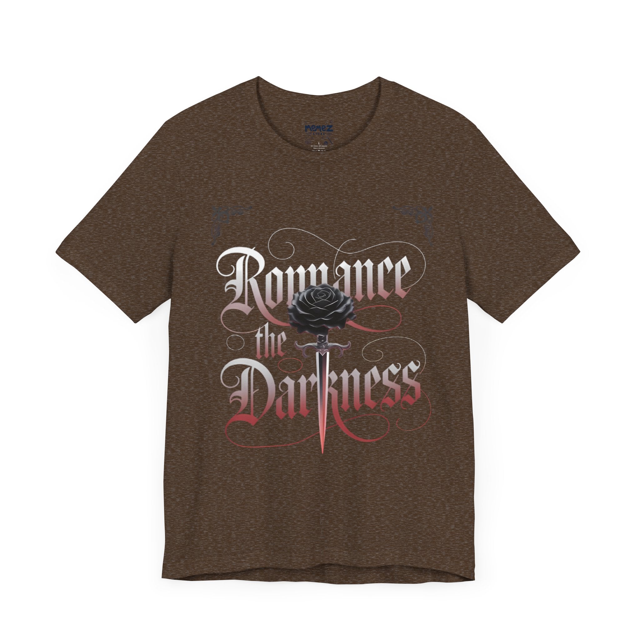 Romance in The Darkness Tee By Memez Store