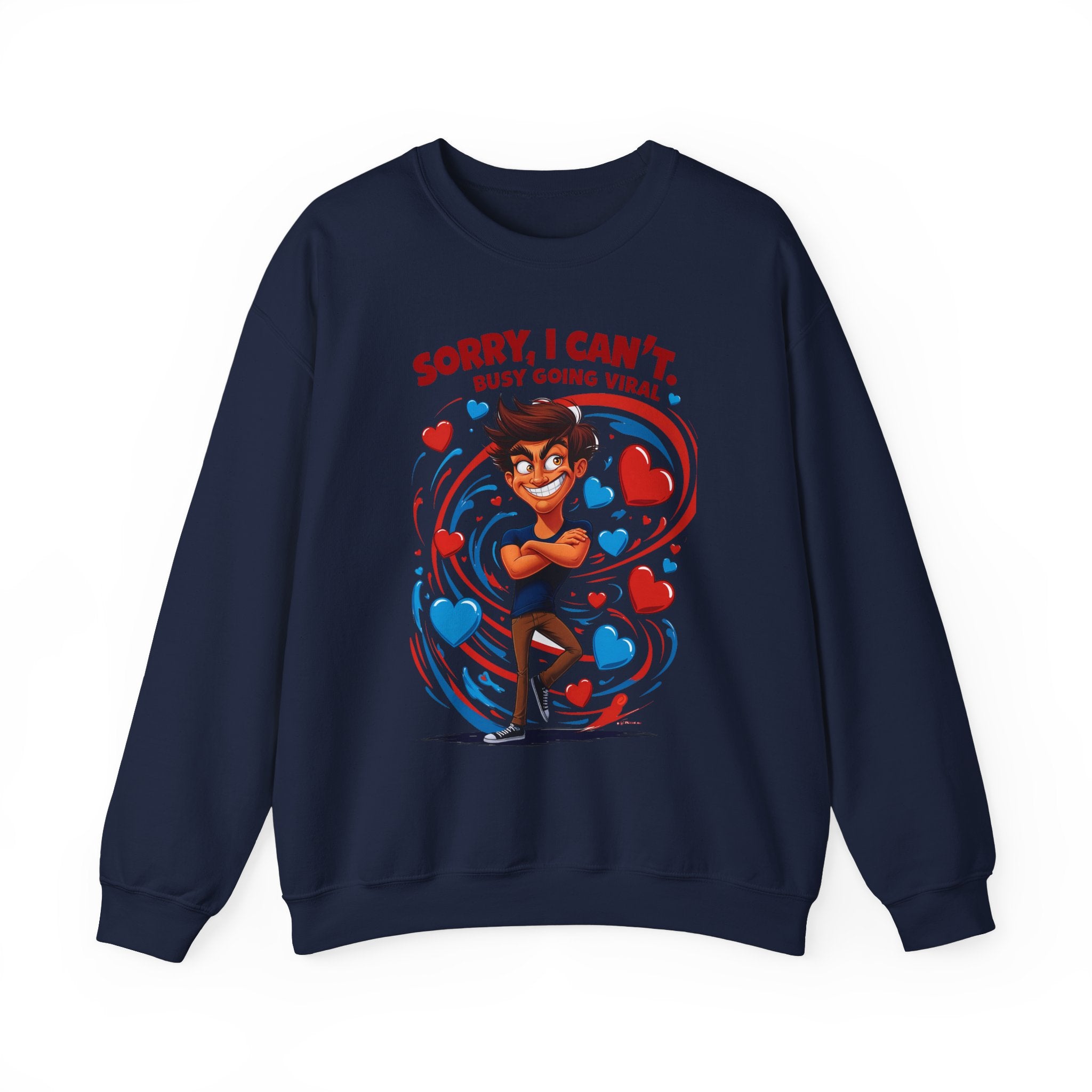 Sorry , I Can't Busy Going Viral Funny Unisex Sweatshirt