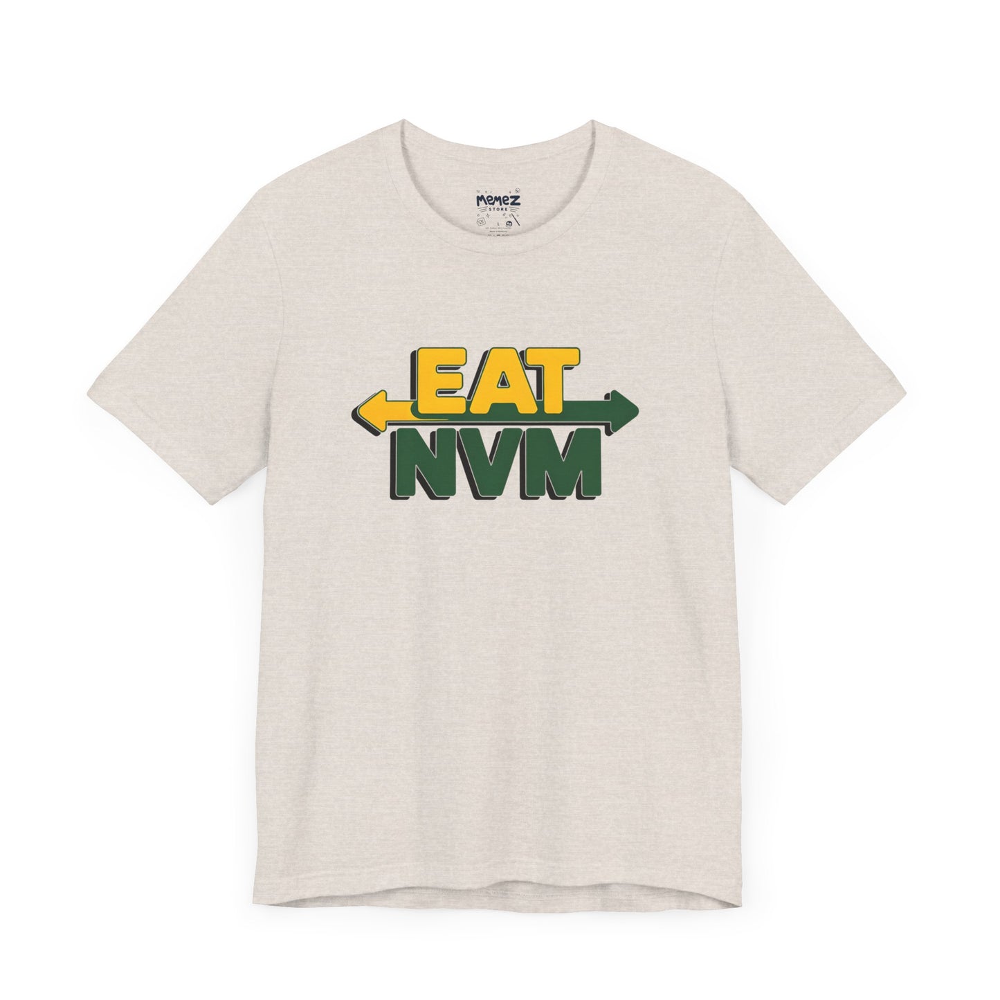T-Shirt Eat NVM Parody Tee Unisex Jersey Short Sleeve